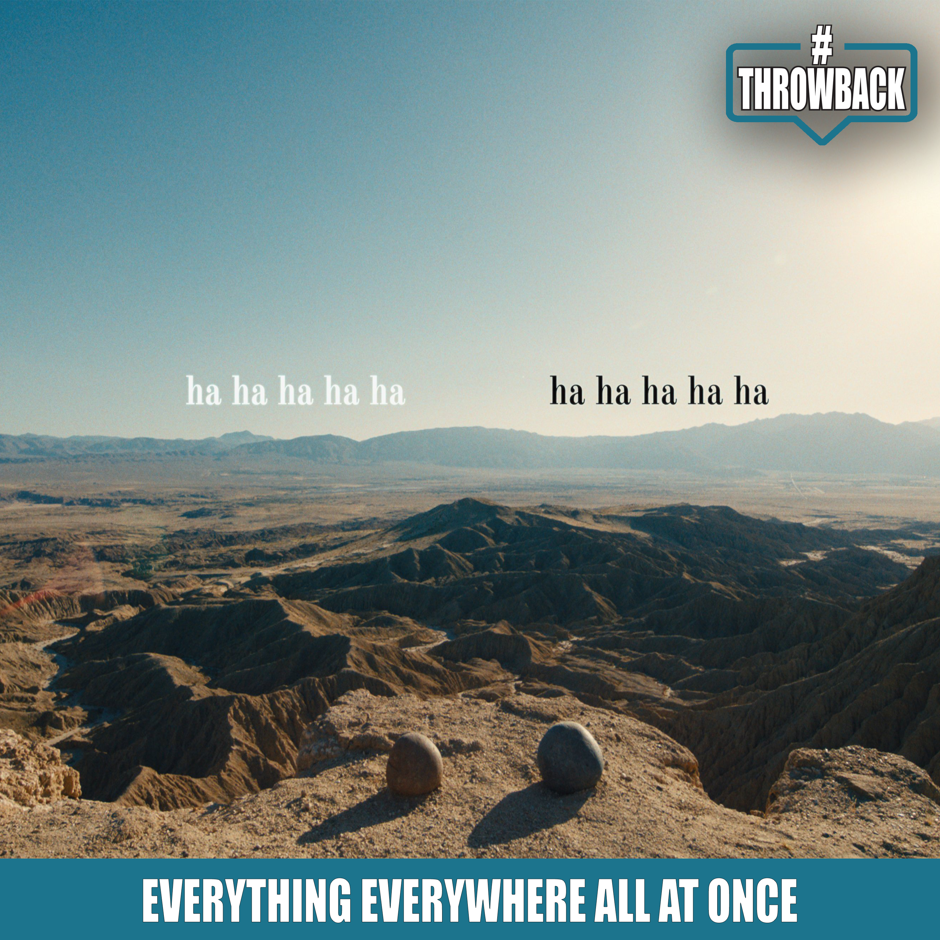 Throwback #116 – Everything Everywhere All Once