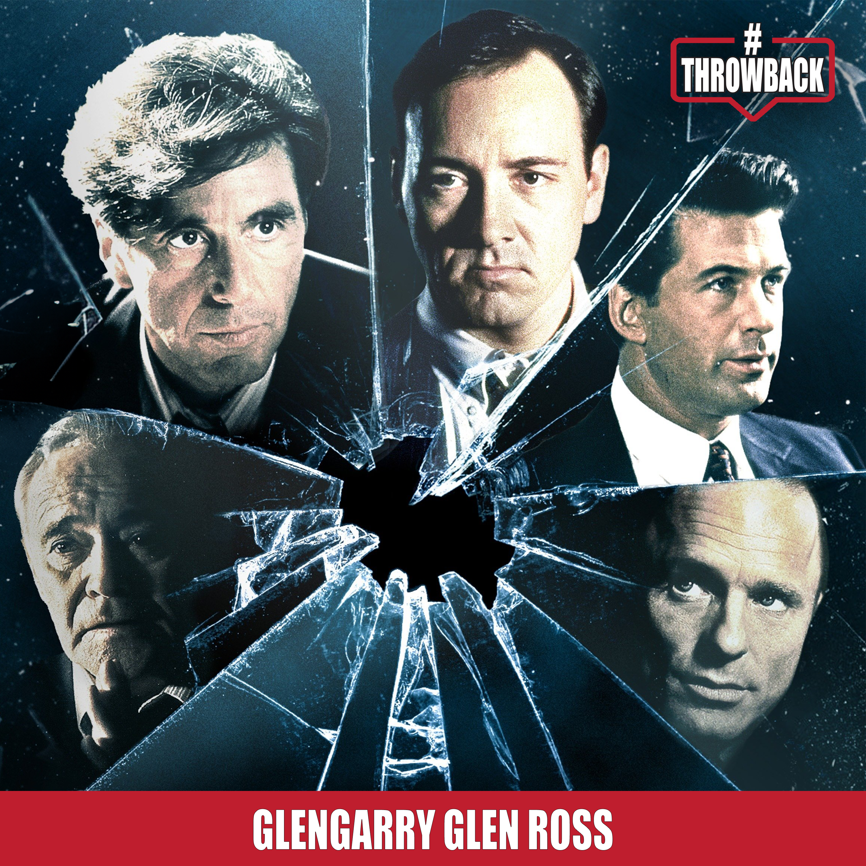 Throwback #127 – Glengarry Glen Ross