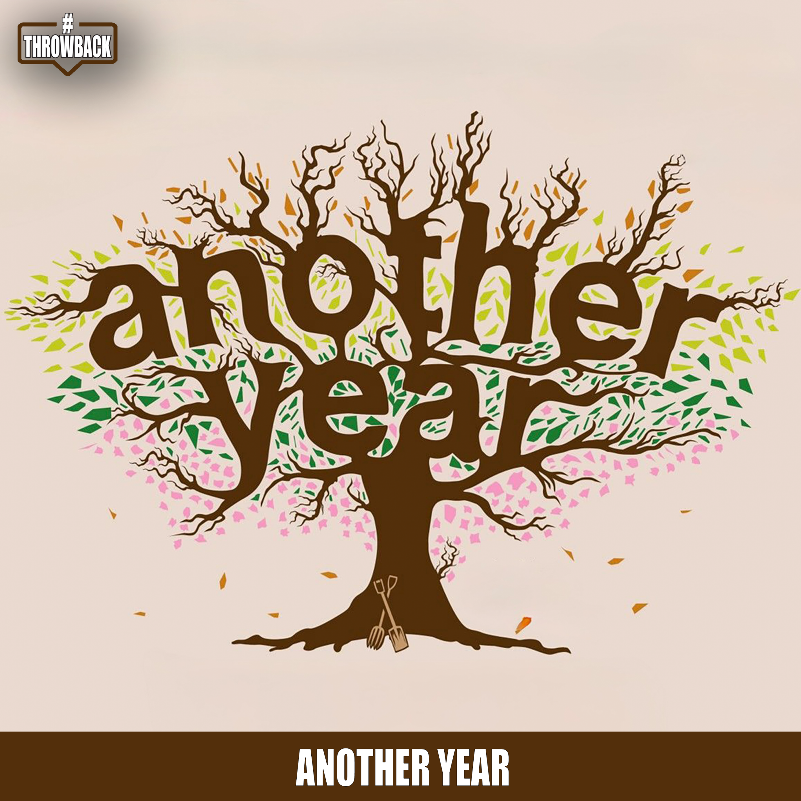 Throwback #181 – Another Year